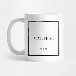 Maltese Mom Mug